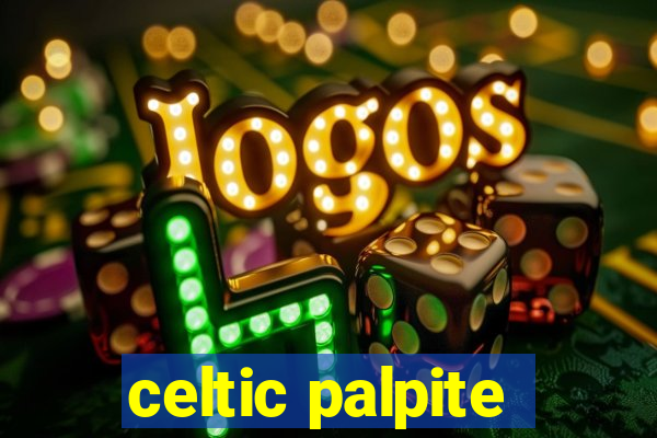 celtic palpite